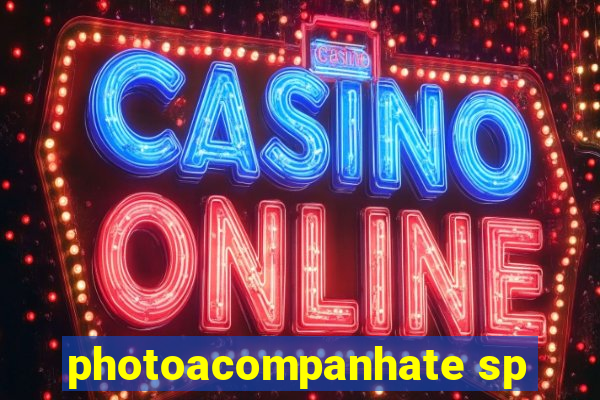 photoacompanhate sp